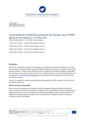 (CHMP) Agenda for the Meeting on 17-20 May 2021 Chair: Harald Enzmann – Vice-Chair: Bruno Sepodes