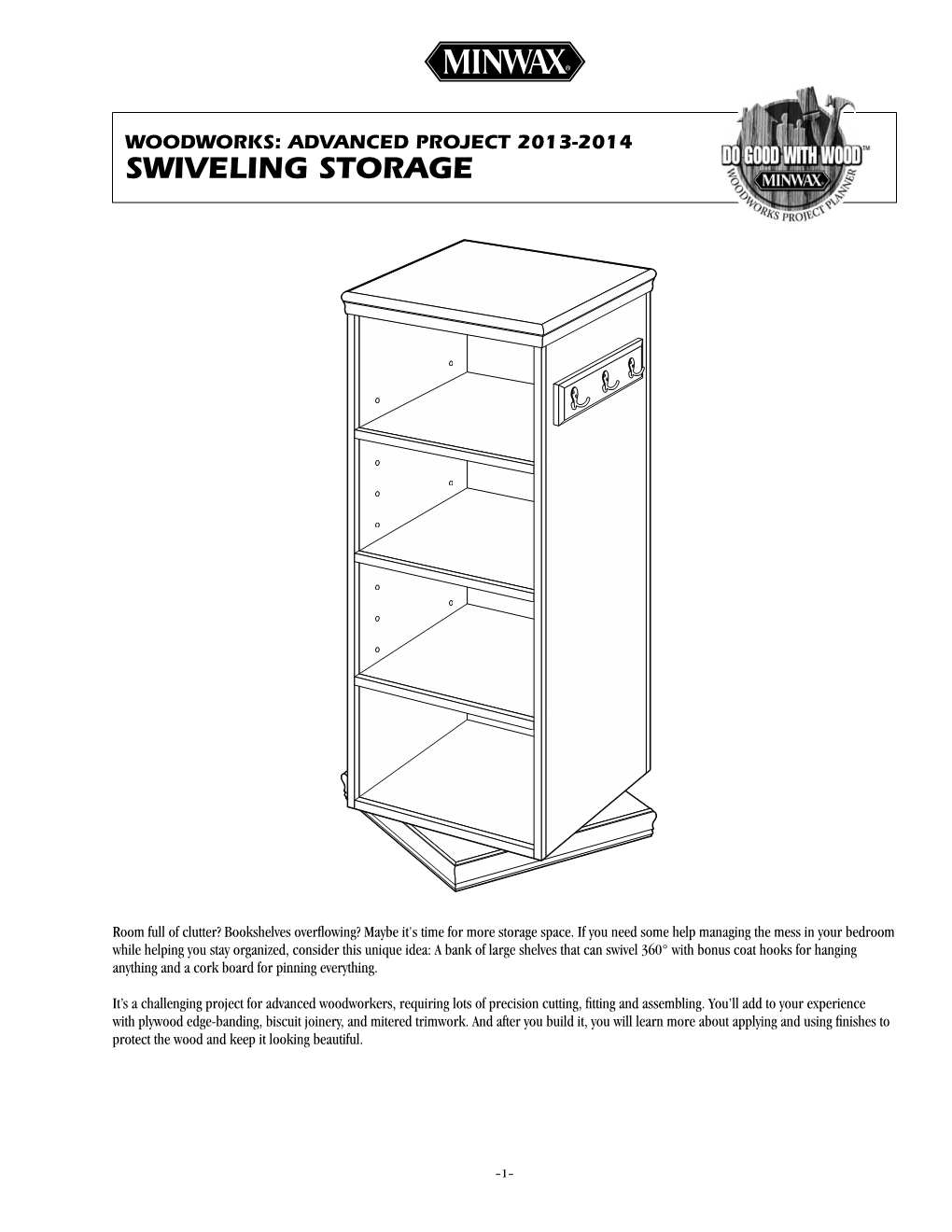 Swiveling Storage