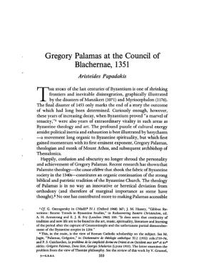 Gregory Palamas at the Council of Blachernae, 1351 Papadakis, Aristeides Greek, Roman and Byzantine Studies; Winter 1969; 10, 4; Proquest Pg