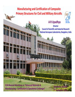 Manufacturing and Certification of Composite Primary Structures for Civil and Military Aircrafts