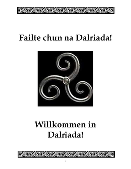 Failte Chun Na Dalriada! Willkommen in Dalriada!