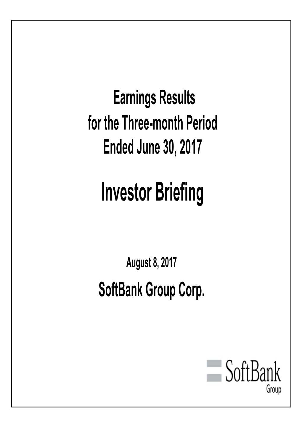 FY17Q1 Investor Briefing