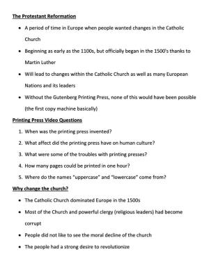 The Protestant Reformation • a Period of Time in Europe When People Wanted Changes in the Catholic Church • Beginning As