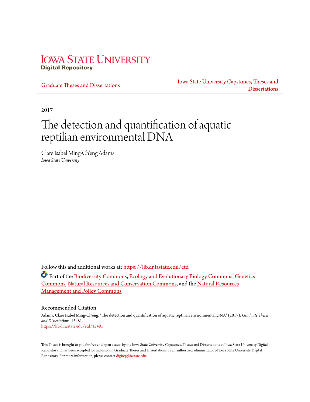 The Detection and Quantification of Aquatic Reptilian Environmental DNA Clare Isabel Ming-Ch'eng Adams Iowa State University