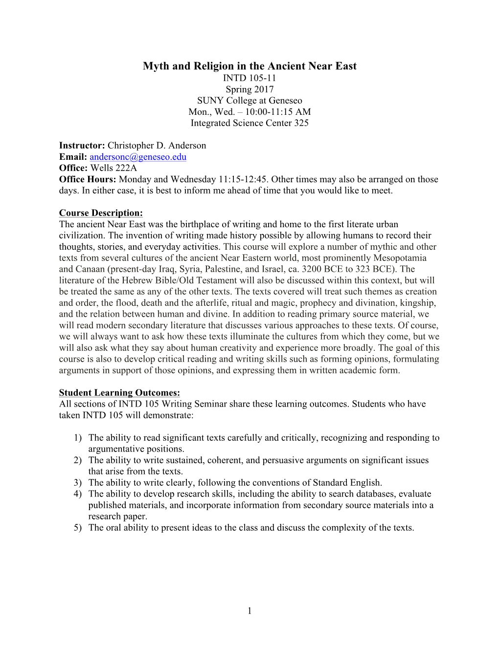 Anderson Email: Andersonc@Geneseo.Edu Office: Wells 222A Office Hours: Monday and Wednesday 11:15-12:45