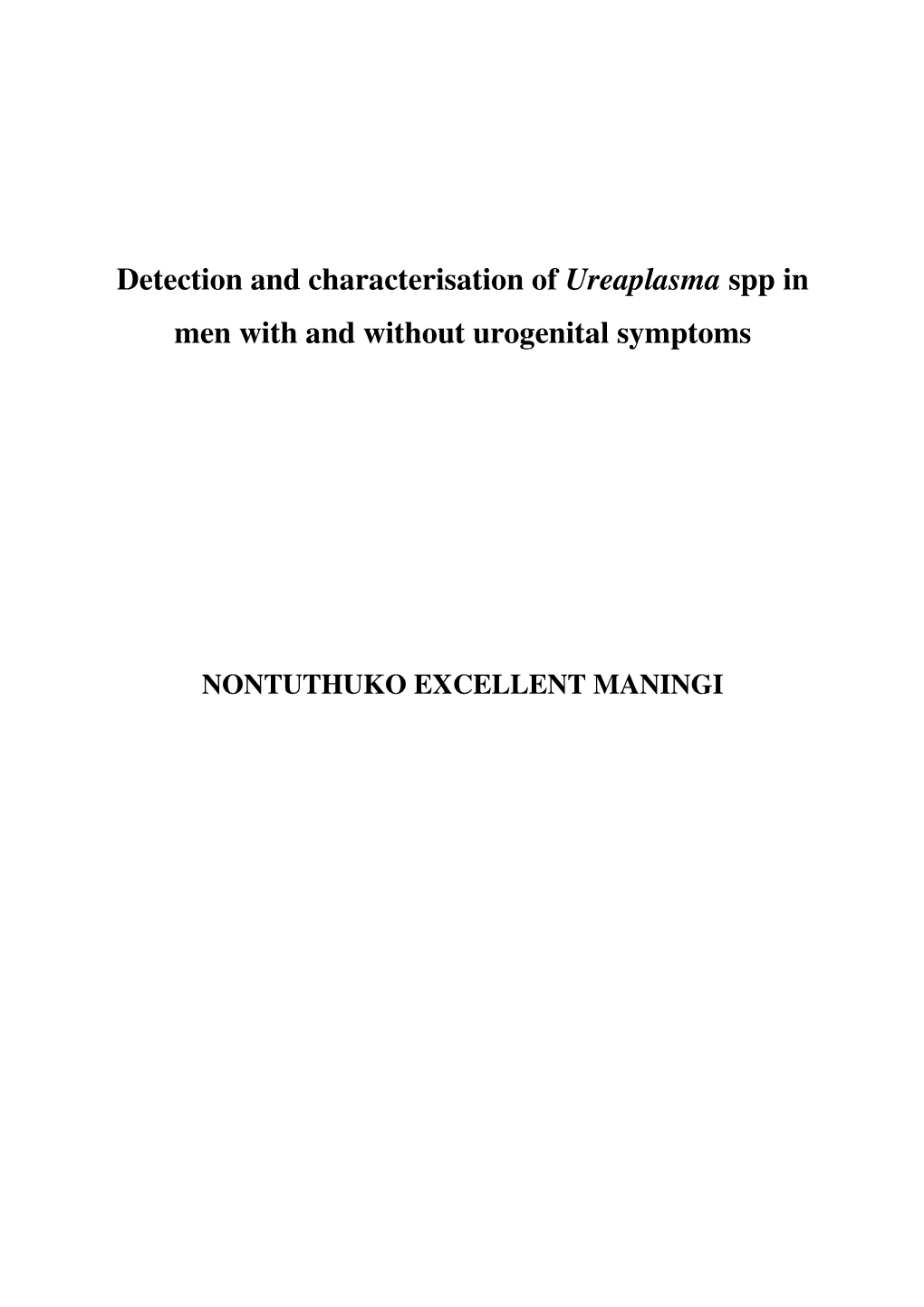 Detection and Characterisation of Ureaplasma Spp in Men with and Without Urogenital Symptoms