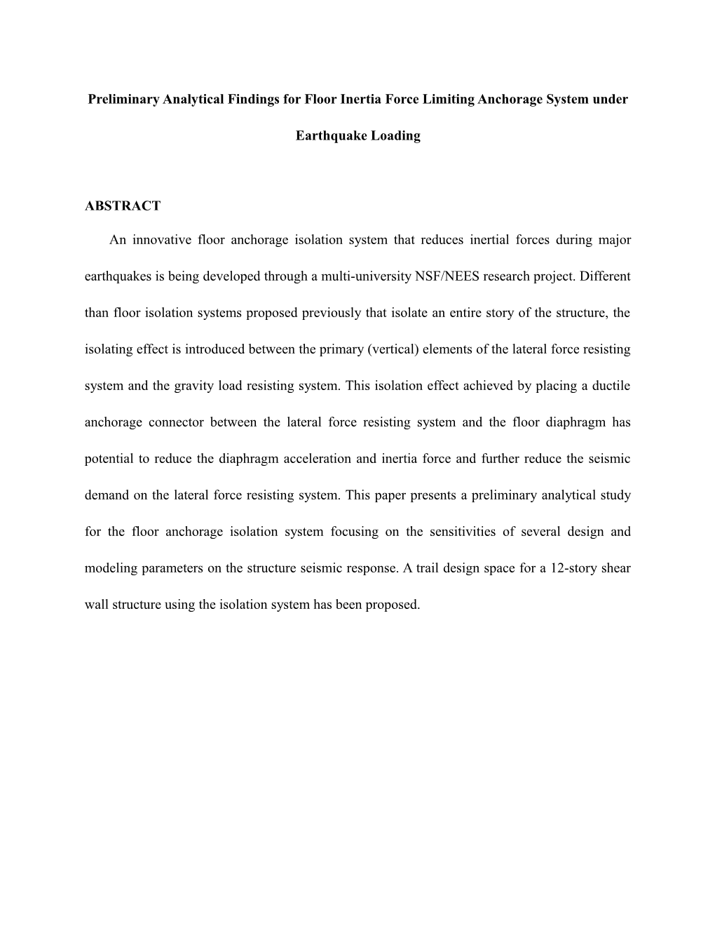 Preliminary Analytical Findings for Floor Inertia Force Limiting Anchorage System Under