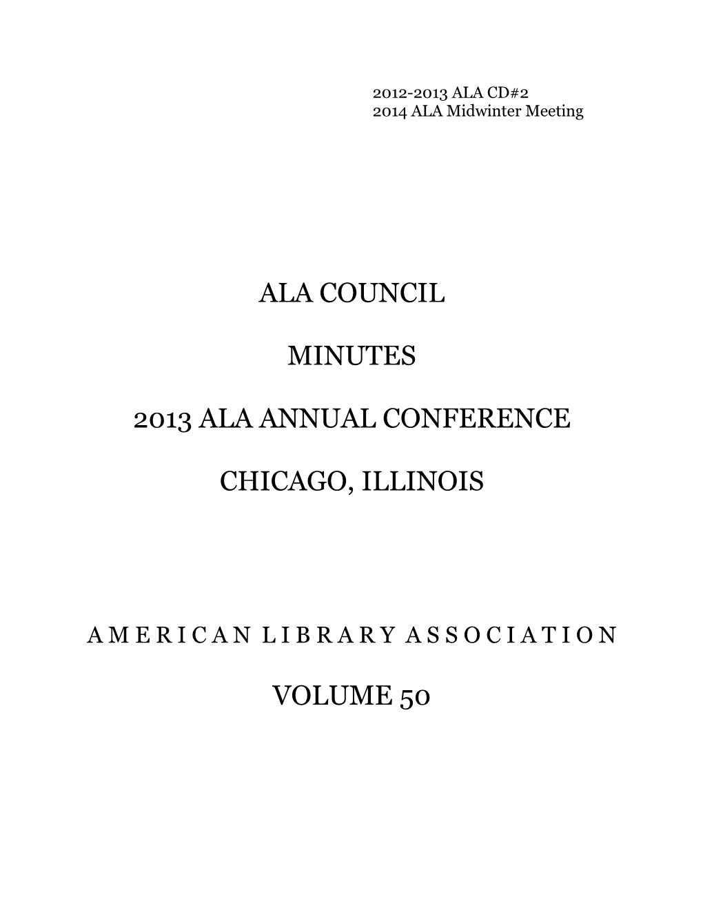 Council Minutes 2013 ALA Annual Conference June 27-July 2, 2013 Chicago, Illinois