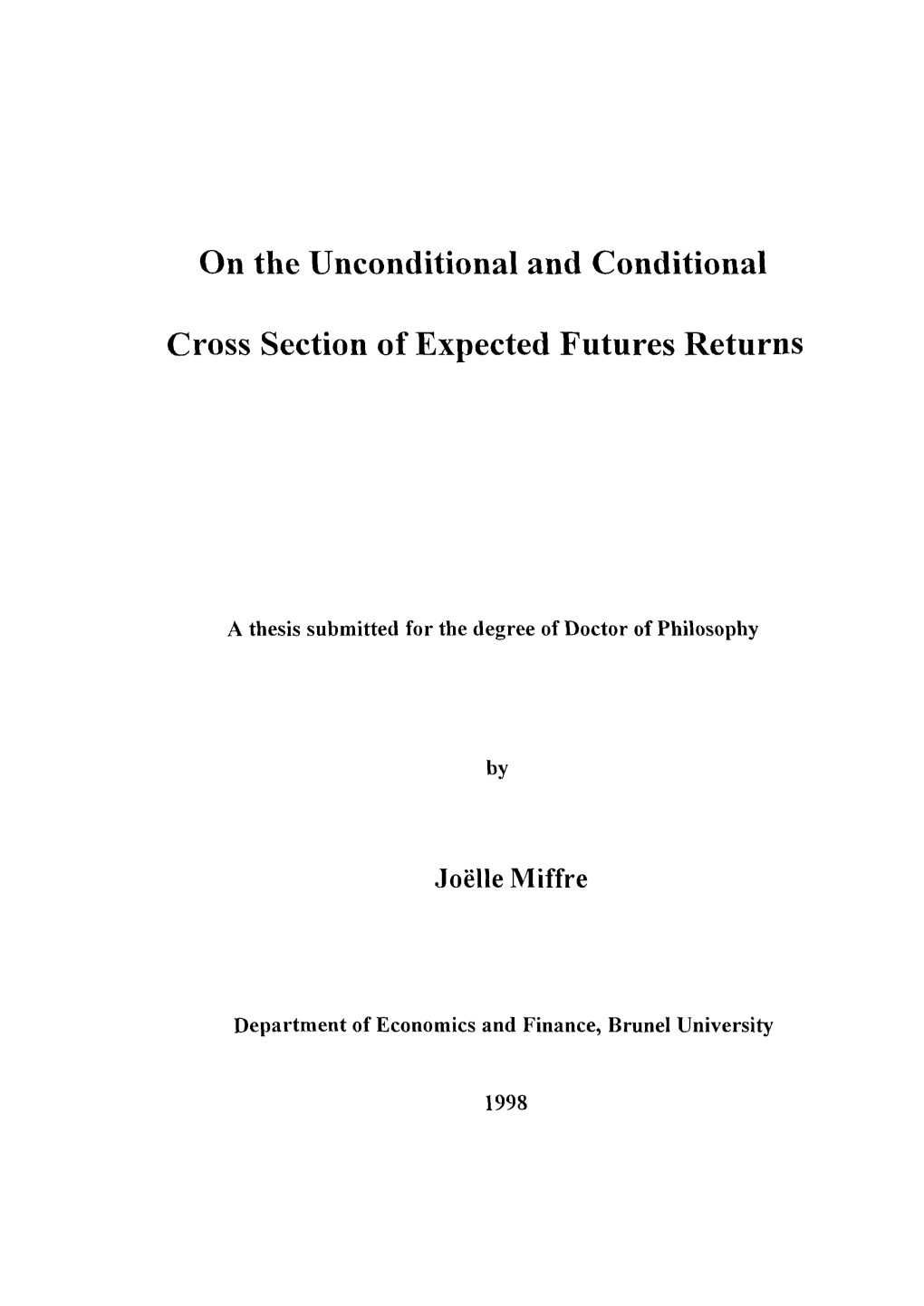 On the Unconditional and Conditional Cross Section of Expected Futures Returns