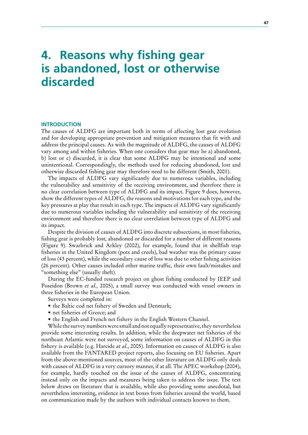 4. Reasons Why Fishing Gear Is Abandoned, Lost Or Otherwise Discarded