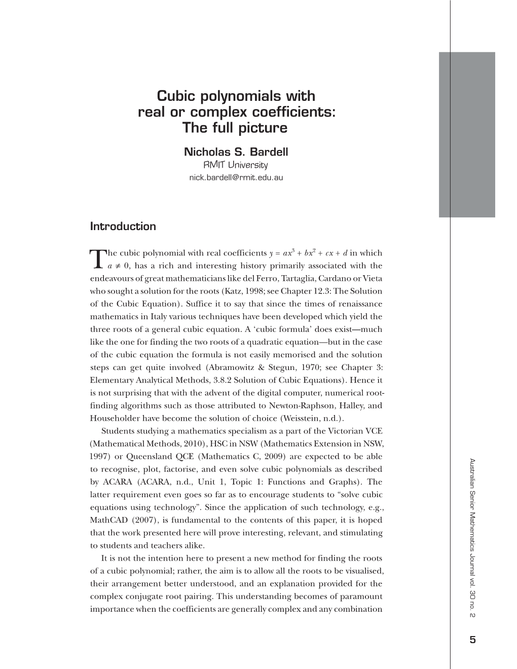 Cubic Polynomials with Real Or Complex Coefficients: the Full