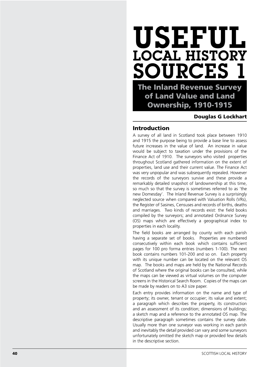 SOURCES 1 the Inland Revenue Survey of Land Value and Land Ownership, 1910-1915 Douglas G Lockhart