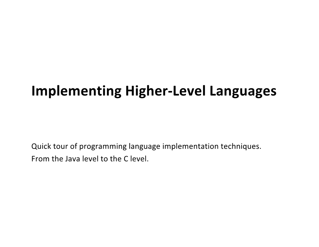 Implementing Higher-Level Languages