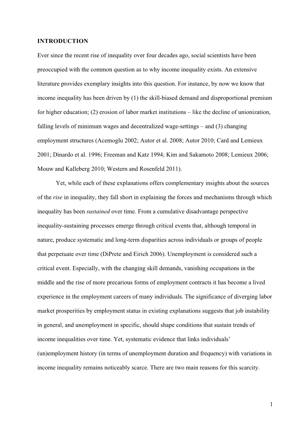 1 INTRODUCTION Ever Since the Recent Rise of Inequality Over Four Decades Ago, Social Scientists Have Been Preoccupied With