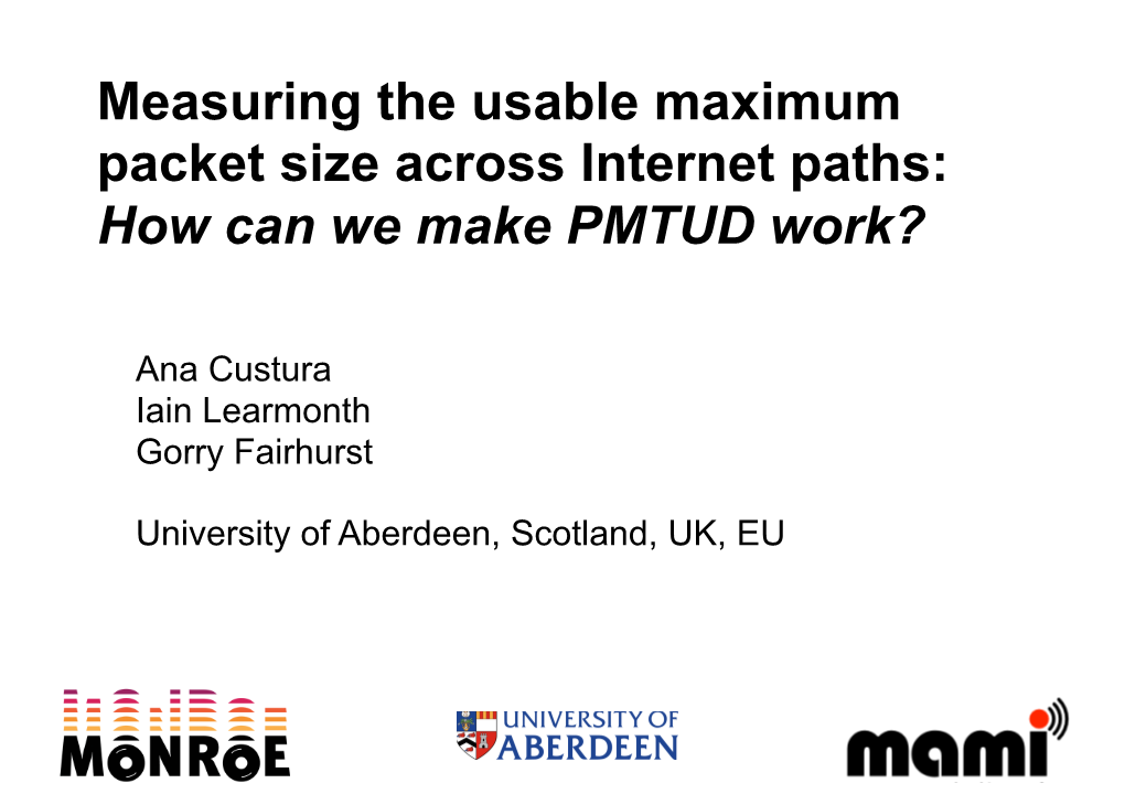 Measuring the Usable Maximum Packet Size Across Internet Paths: How Can We Make PMTUD Work?