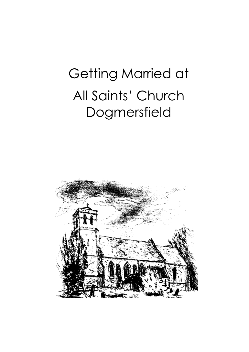 Getting Married at All Saints' Church Dogmersfield