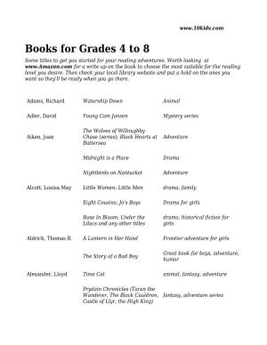 Books for Grades 4 to 8 Some Titles to Get You Started for Your Reading Adventures
