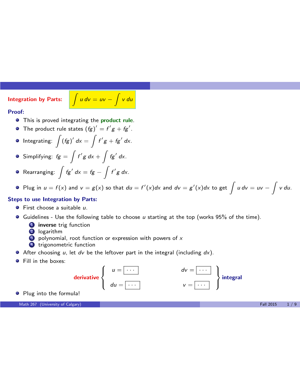 Integration by Parts: Z U Dv = Uv Z V Du Proof: This Is Proved Integrating The