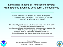 Landfalling Impacts of Atmospheric Rivers: from Extreme Events to Long-Term Consequences