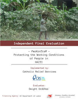 Final Evaluation of the Project: Protecting the Working Conditions of People in Haiti (Pwokontram) That Was Conducted Between November 12 and November 30, 2018