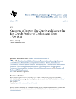 Crossroad of Empire: the Hc Urch and State on the Rio Grande Frontier of Coahuila and Texas 1700-1821 Felix D