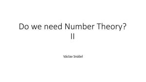 Do We Need Number Theory? II