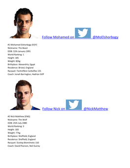 Follow Mohamed on @Moelshorbagy Follow Nick on @Nickmatthew