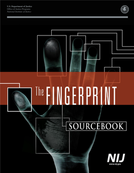 The Fingerprint Sourcebook Originated Active Members of SWGFAST, Participation in the During a Meeting in April 2002