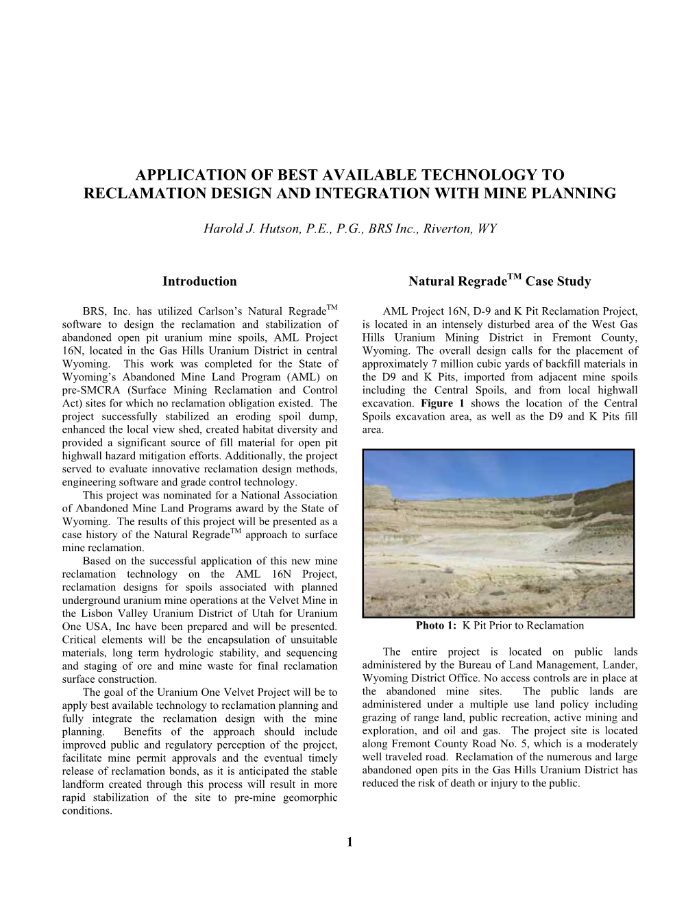 Application of Best Available Technology to Reclamation Design and Integration with Mine Planning