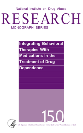 Integrating Behavioral Therapies with Medications in the Treatment of Drug Dependence