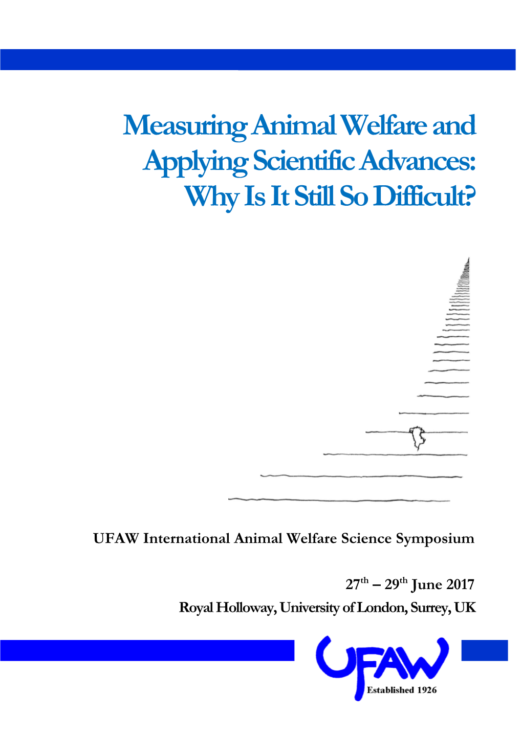 Measuring Animal Welfare and Applying Scientific Advances: Why Is It Still So Difficult?