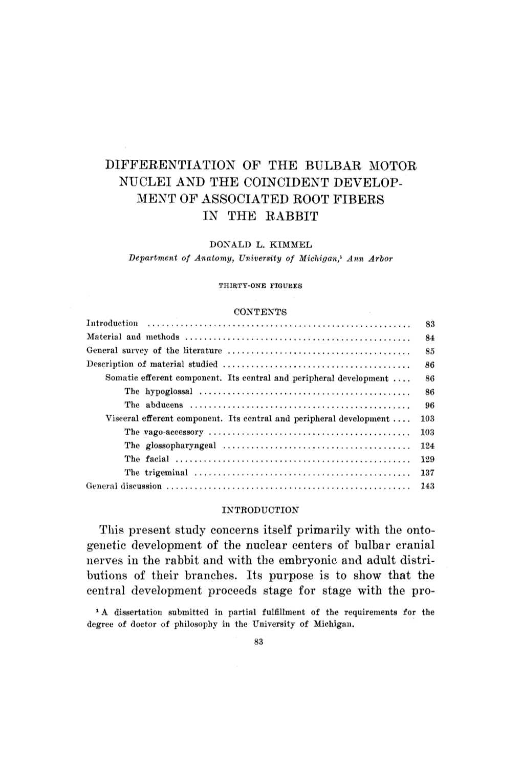 Differentiation of the Bulbar Motor Nuclei and the Coincident Develop- Ment of Associated Root Fibers in the Rsbbit