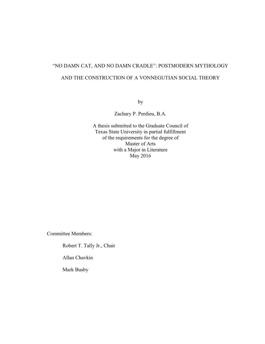 POSTMODERN MYTHOLOGY and the CONSTRUCTION of a VONNEGUTIAN SOCIAL THEORY by Zachary P. Pe