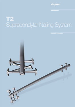 T2 Supracondylar Nailing System