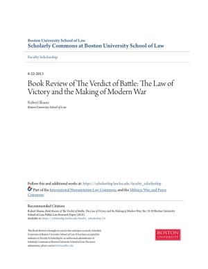 The Law of Victory and the Making of Modern War Robert Sloane Boston Univeristy School of Law