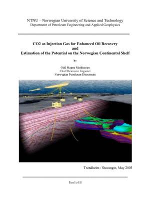 CO2 As Injection Gas for Enhanced Oil Recovery (EOR) from Fields In
