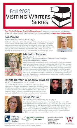 Visiting Writers Series the Wells College English Department Is Proud to Welcome the Following Writers This Fall in a Series of Virtual Readings