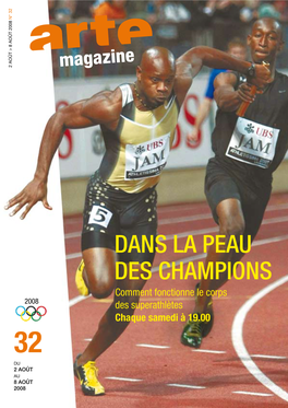 Dans La Peau Des Champions Comment Fonctionne Le Corps 2008 Des Superathlètes Chaque Samedi À 19.00 32 Du 2 Août Au 8 Août 2008 LES FILMS