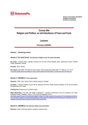 Course Title Religion and Politics: an Old Inheritance of Fears and Facts