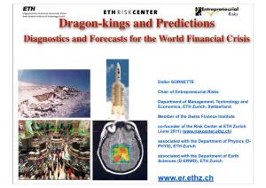 Dragon-Kings and Predictions Diagnostics and Forecasts for the World Financial Crisis