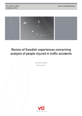 Review of Swedish Experiences Concerning Analysis of People Injured in Traffic Accidents
