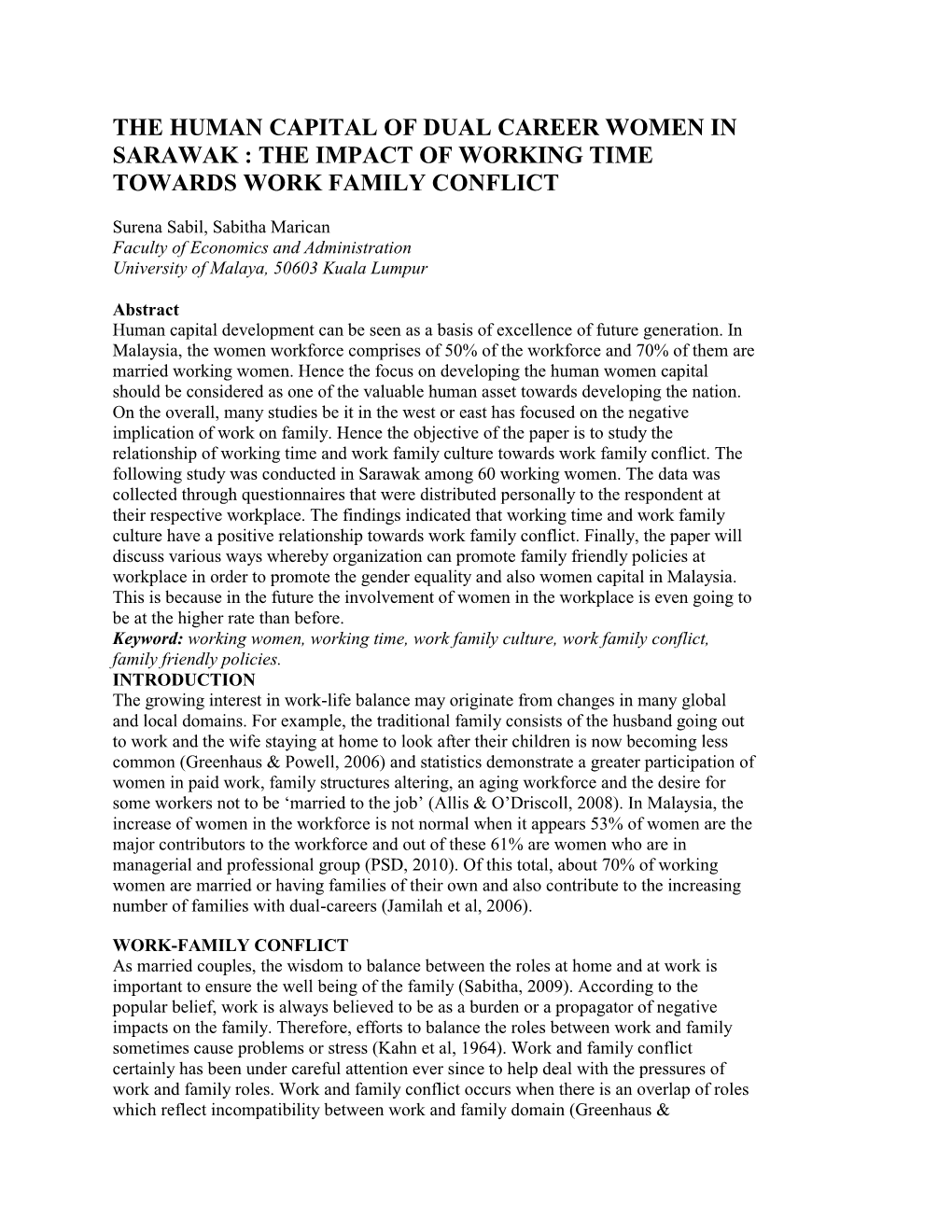 The Human Capital of Dual Career Women in Sarawak : the Impact of Working Time Towards Work Family Conflict