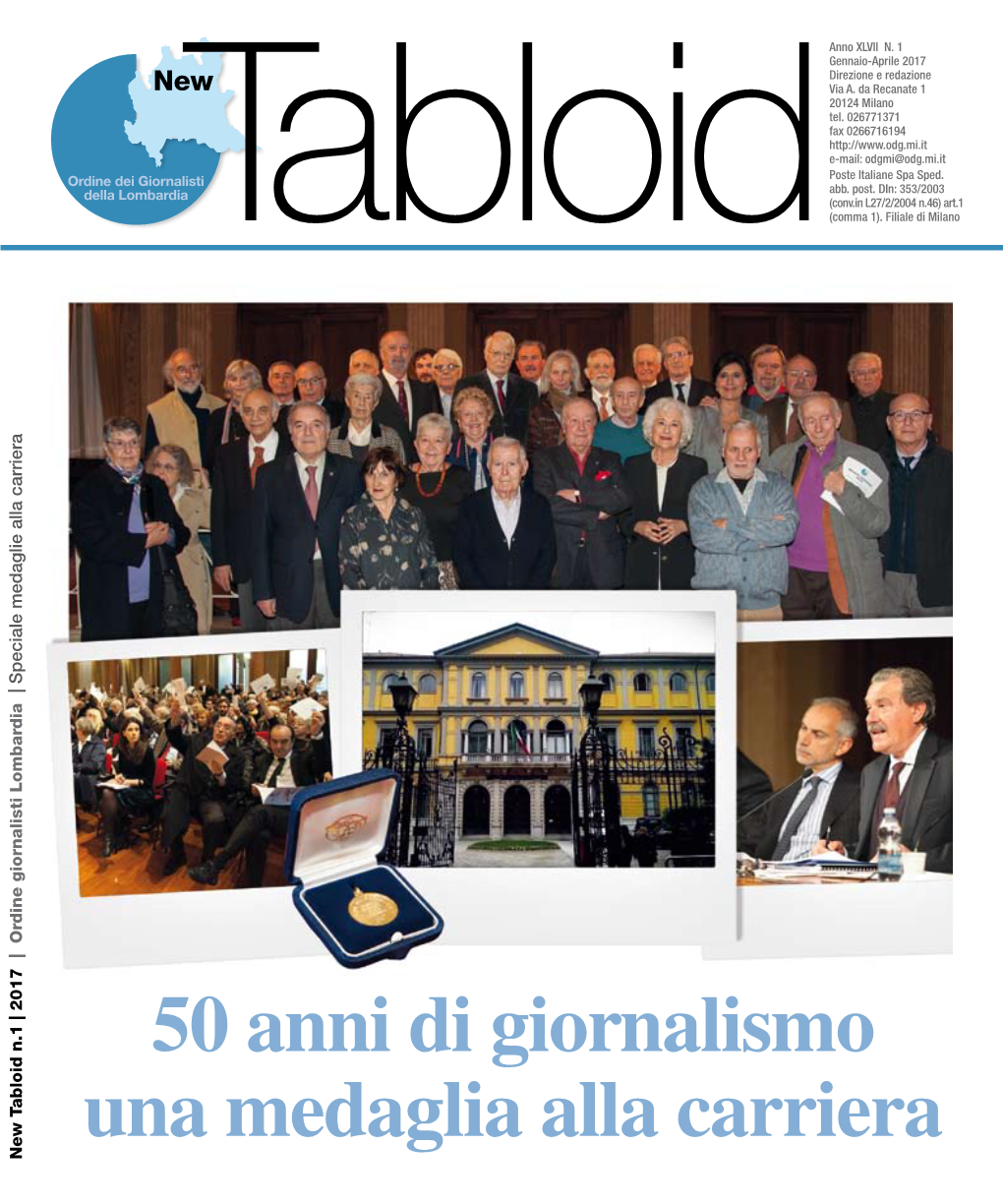 50 Anni Di Giornalismo Una Medaglia Alla Carriera Ordine Giornalisti Lombardia N.1 | 2017 Ordine New Tabloid