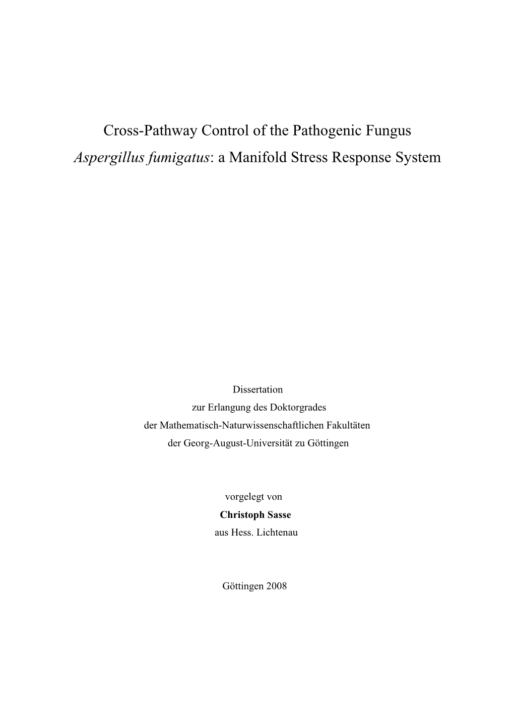 Aspergillus Fumigatus : a Manifold Stress Response System