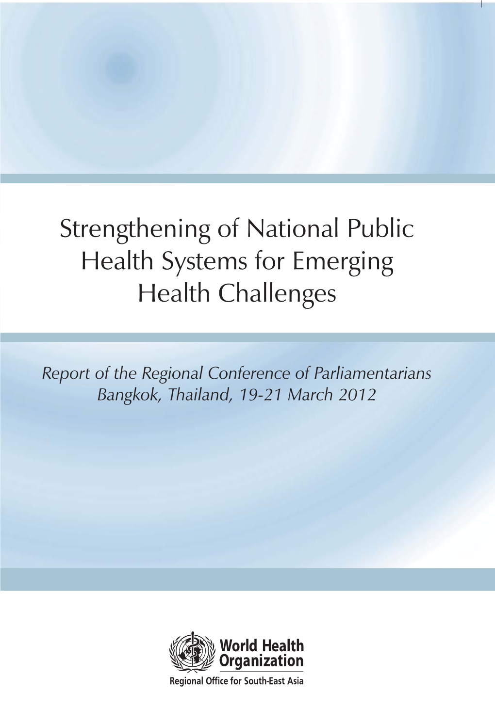 Strengthening of National Public Health Systems for Emerging Health Challenges