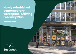 Newly Refurbished Contemporary Workspace. Arriving February 2021