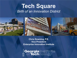 Tech Square Birth of an Innovation District