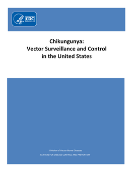 Chikungunya: Vector Surveillance and Control in the United States