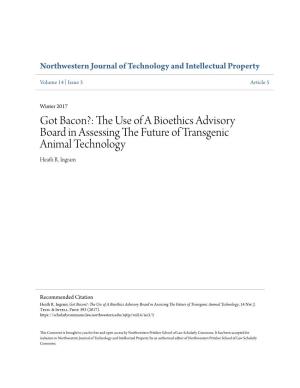 Got Bacon?: the Use of a Bioethics Advisory Board in Assessing the Future of Transgenic Animal Technology, 14 Nw