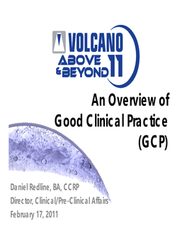 An Overview of Good Clinical Practice (GCP)